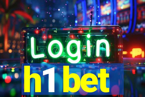 h1 bet